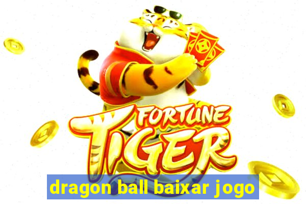 dragon ball baixar jogo